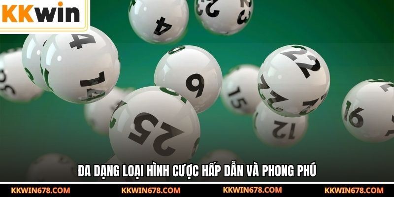 Đa dạng loại hình cược hấp dẫn và phong phú