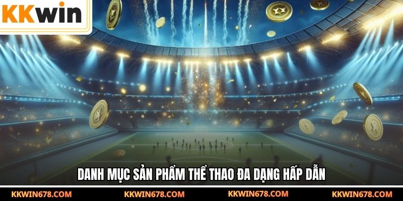 Danh mục sản phẩm thể thao đa dạng hấp dẫn
