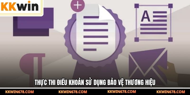 Thực thi điều khoản sử dụng bảo vệ thương hiệu